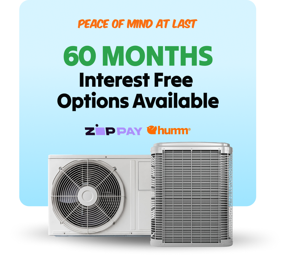 60 months interest free options available - Zip Pay and humm